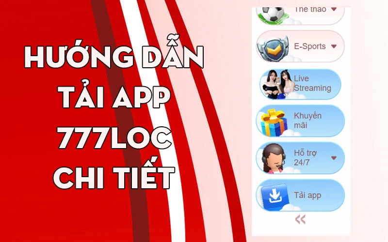 Hướng dẫn tải app 777loc chi tiết